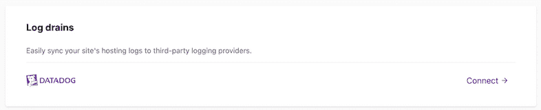 Click Connect to configure log drains Click Connect to configure log drains